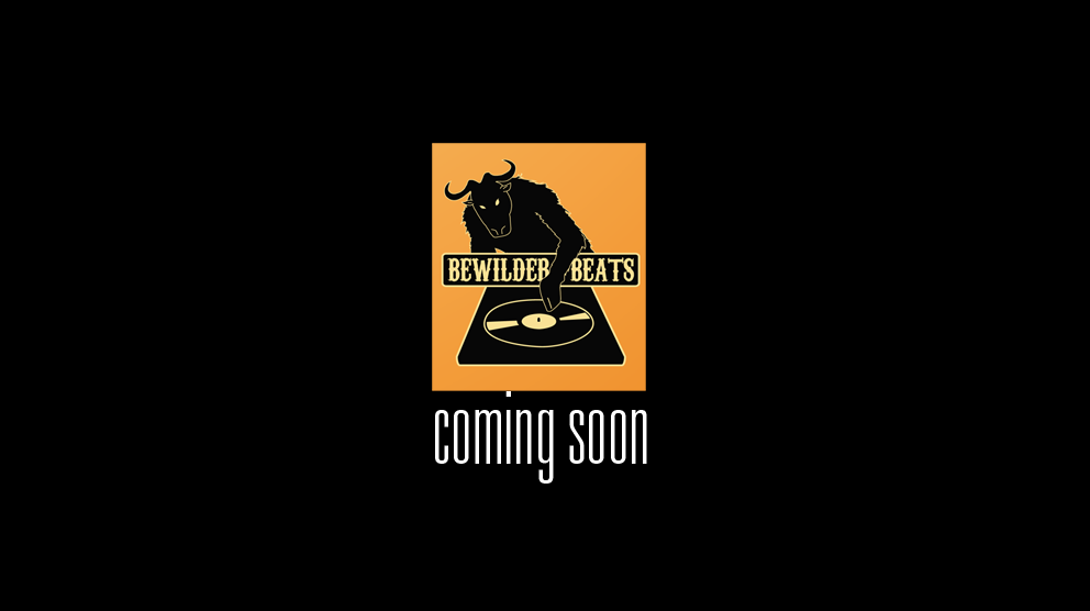 Bewilderbeats.com Coming Soon